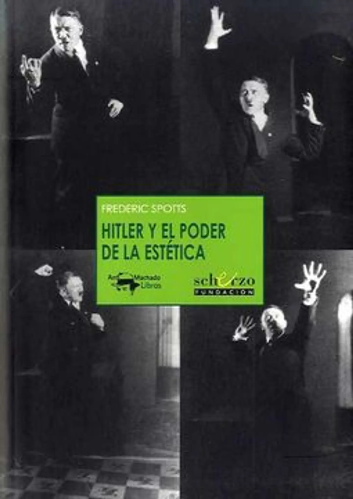 HITLER Y EL PODER DE LA ESTETICA 1