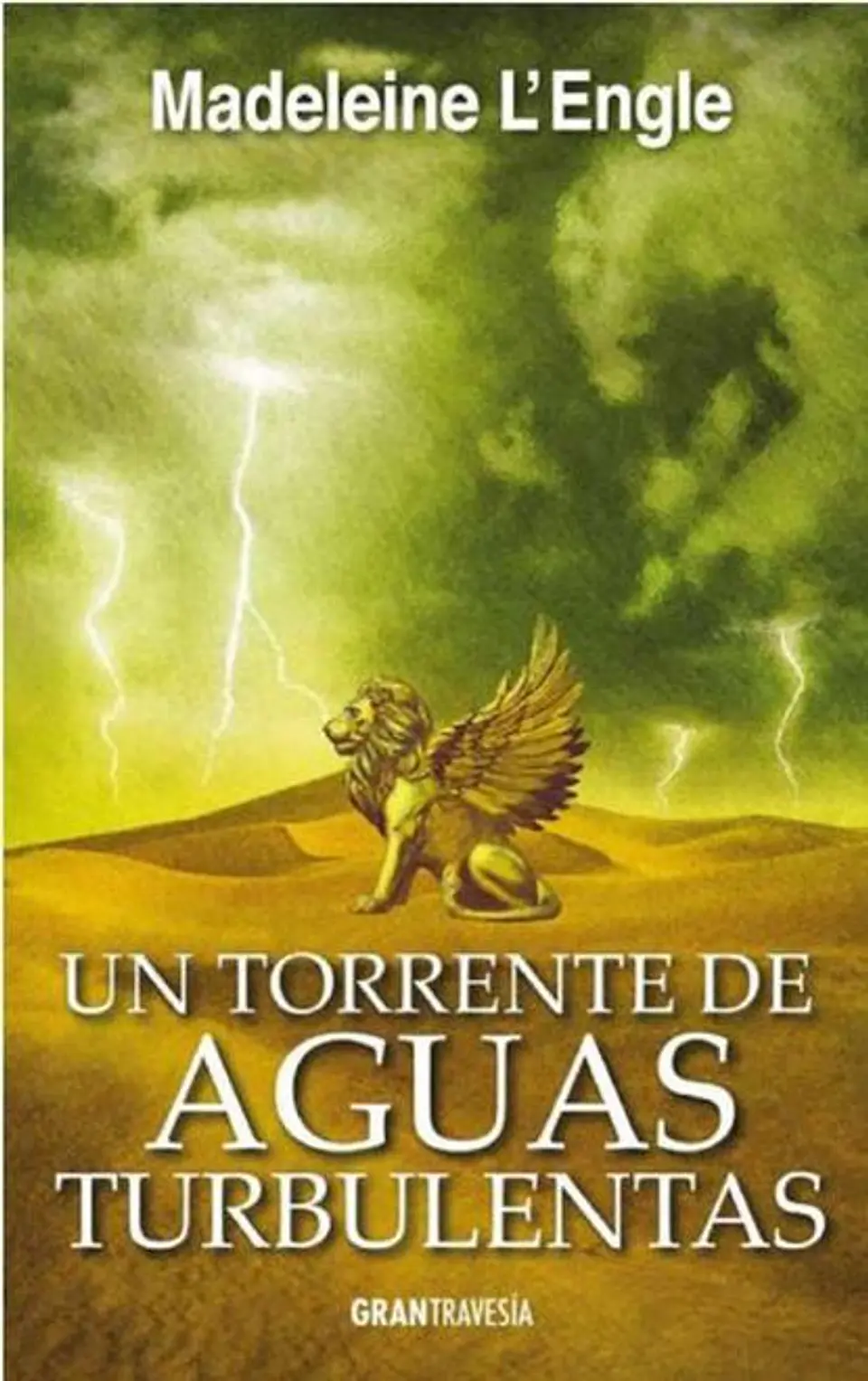 UN TORRENTE DE AGUAS TURBULENTAS EL QUINTETO DEL TIEMPO IV 1
