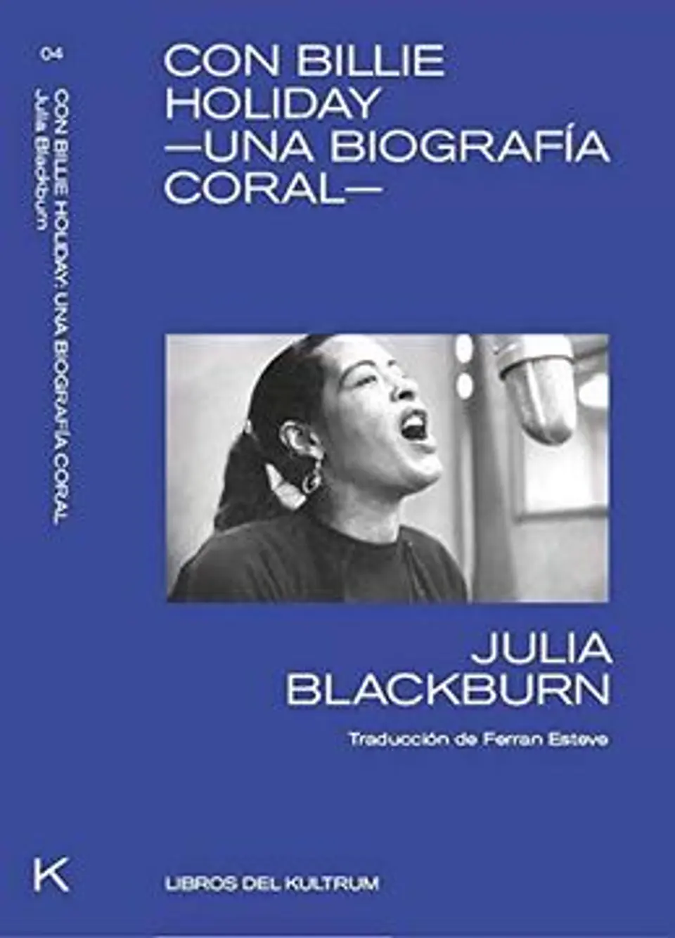 CON BILLIE HOLIDAY UNA BIOGRAFIA CORAL 1