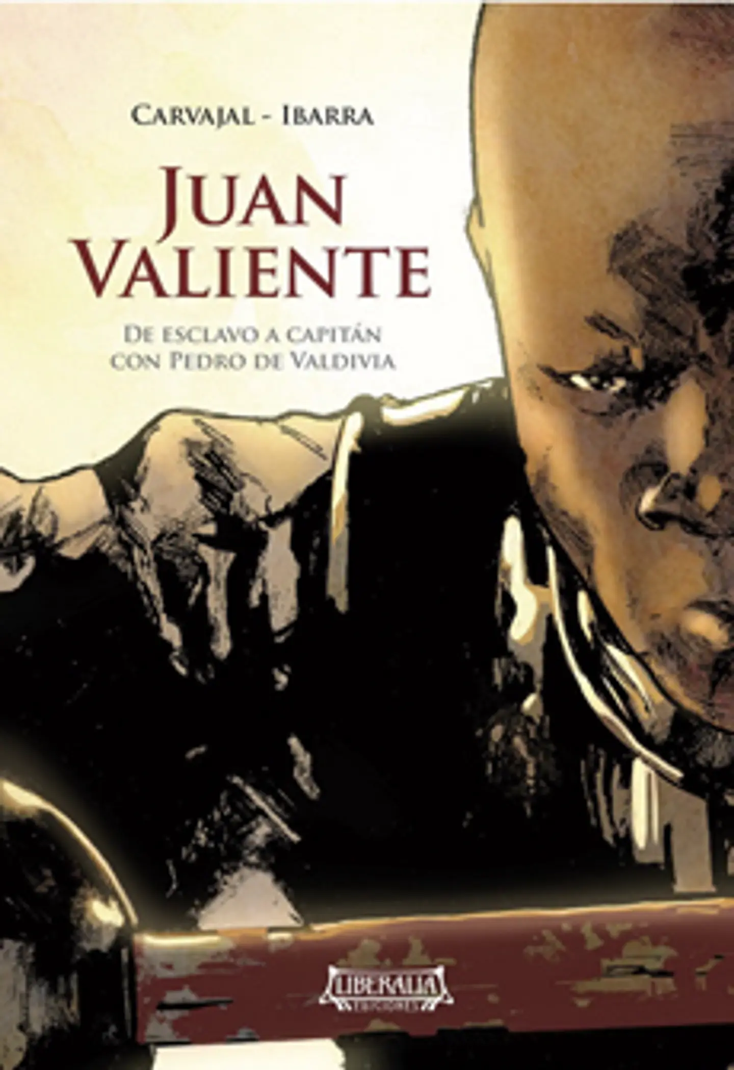 JUAN VALIENTE. DE ESCLAVO A CAPITAN CON PEDRO DE VALDIVIA 1