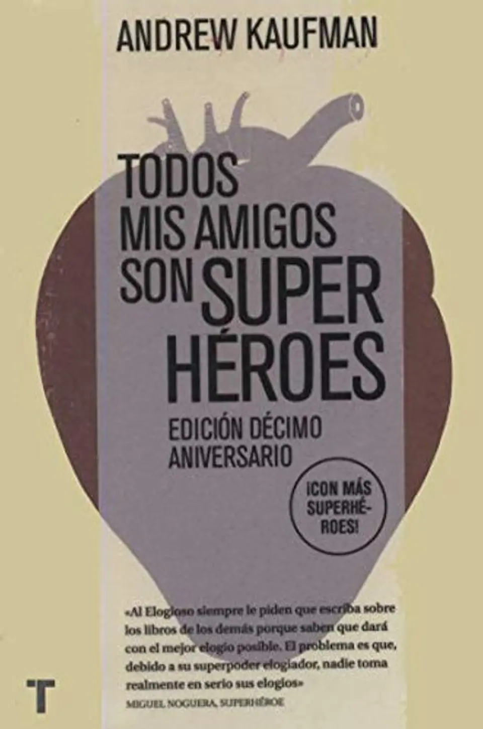 TODOS MIS AMIGOS SON SUPERHEROES 1