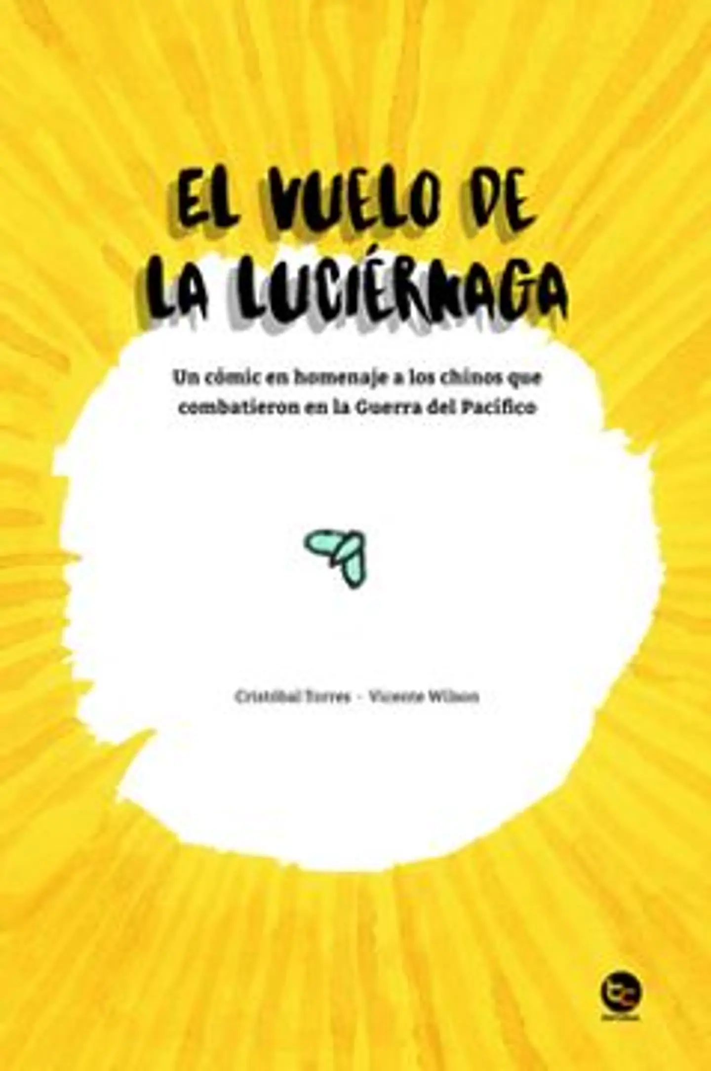 EL VUELO DE LA LUCIERNAGA UN COMIC EN HOMENAJE A LOS CHINOS QUE COMBATIERON EN LA GUERRA DEL PACIFIC 1