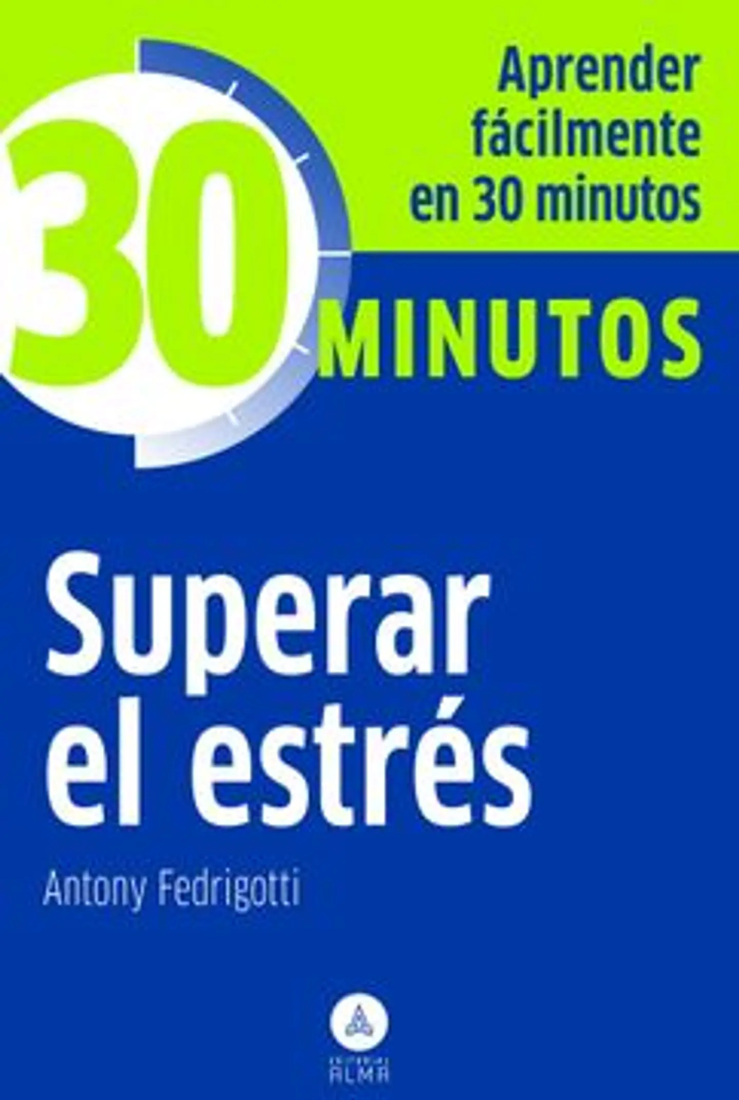 30 MINUTOS SUPERAR EL ESTRES 1