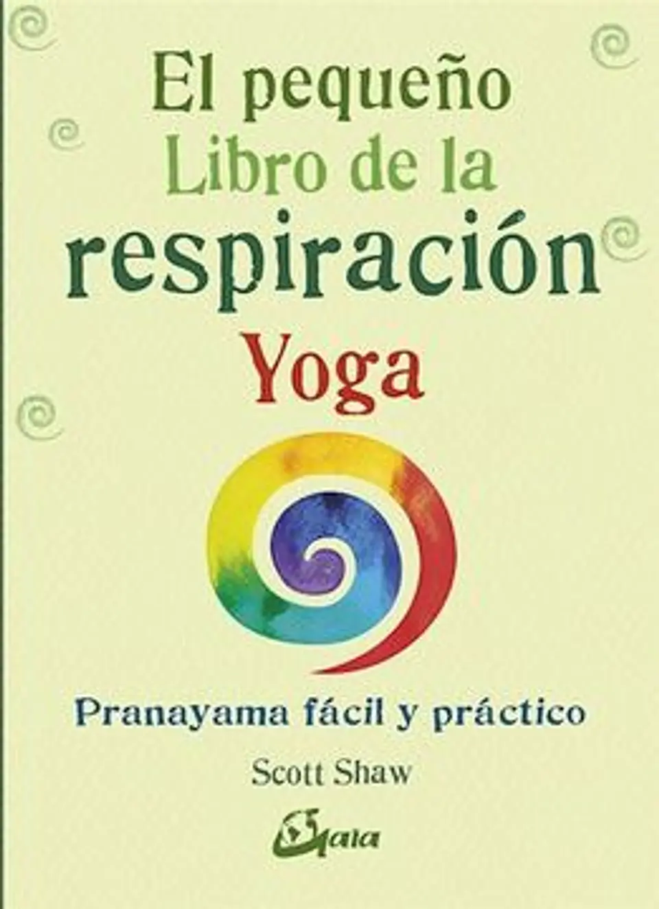EL PEQUEÑO LIBRO DE LA RESPIRACION YOGA 1