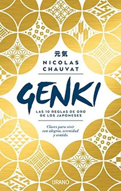 GENKI LAS DIEZ REGLAS DE ORO DE LOS JAPONESES