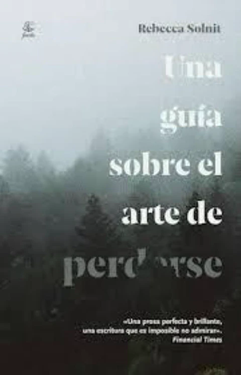 UNA GUIA SOBRE EL ARTE DE PERDERSE