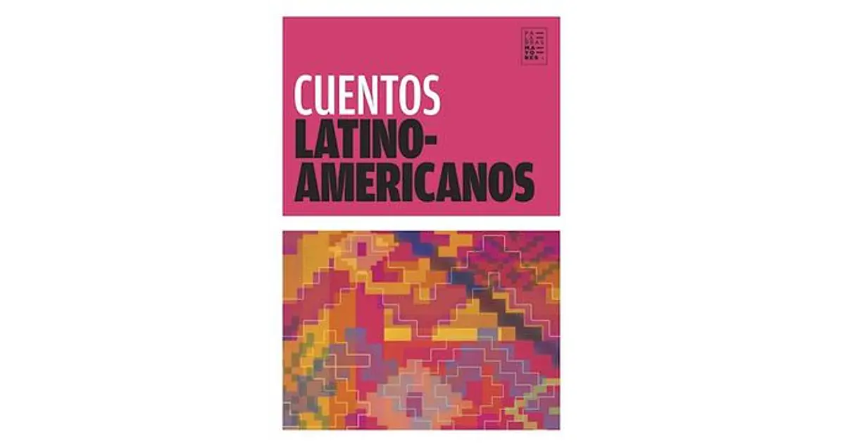 CUENTOS LATINOAMERICANOS