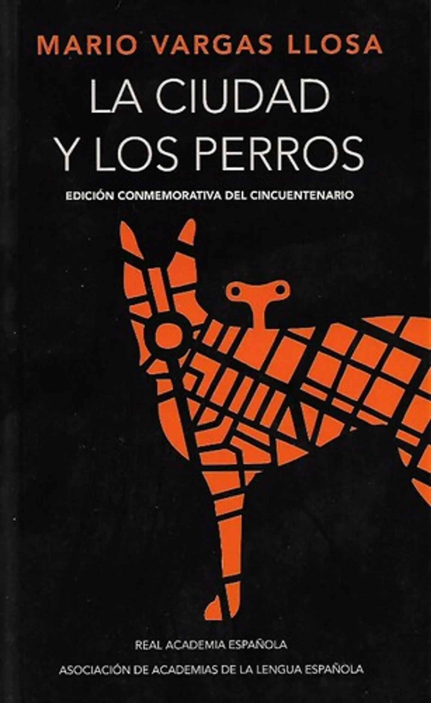 LA CIUDAD Y LOS PERROS (EDICION CONMEMORATIVA RAE) 1
