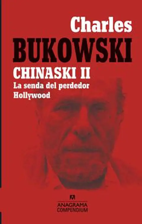 CHARLES BUKOWSKI. CHINASKI II (COMPENDIUM)