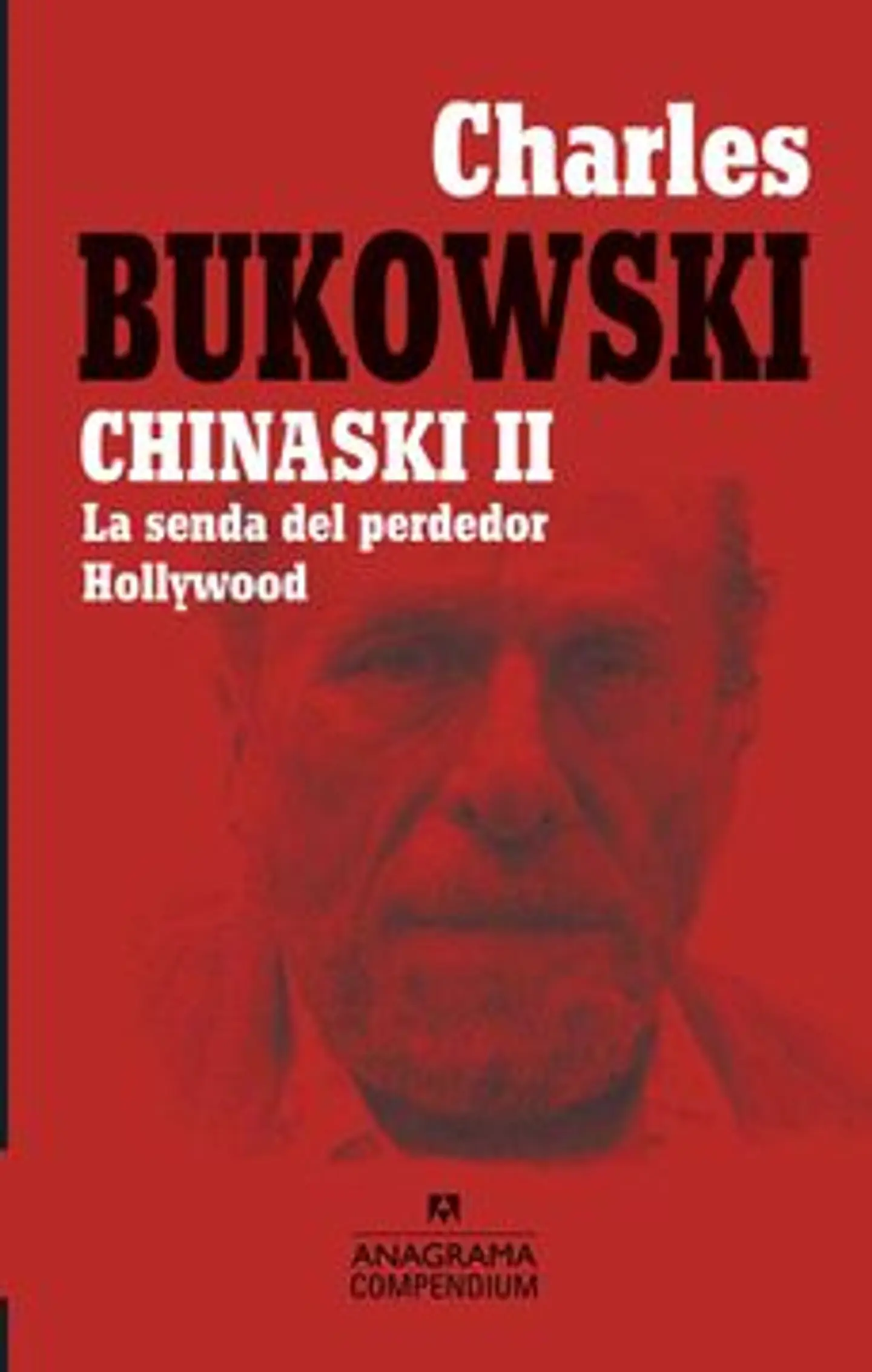 CHARLES BUKOWSKI. CHINASKI II (COMPENDIUM) 1