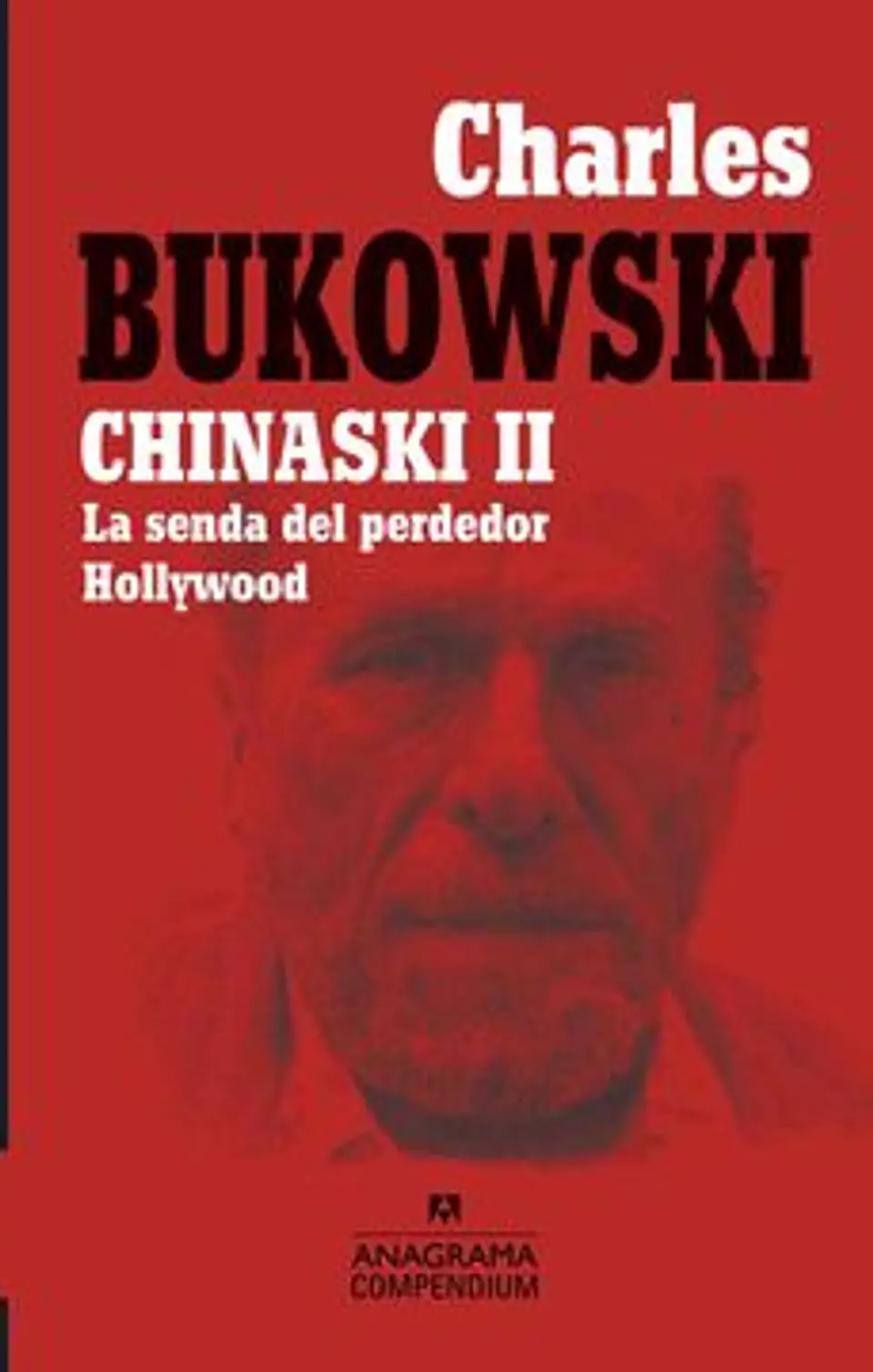CHARLES BUKOWSKI. CHINASKI II (COMPENDIUM) 1