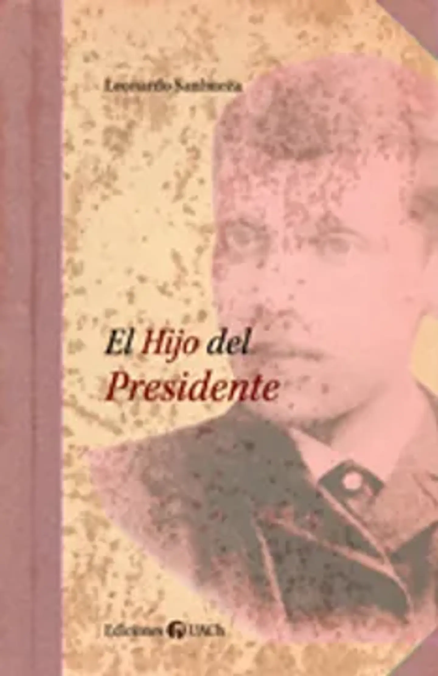 EL HIJO DEL PRESIDENTE 1