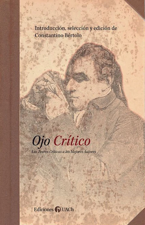 OJO CRITICO LAS PEORES CRITICAS A LOS MEJORES AUTORES