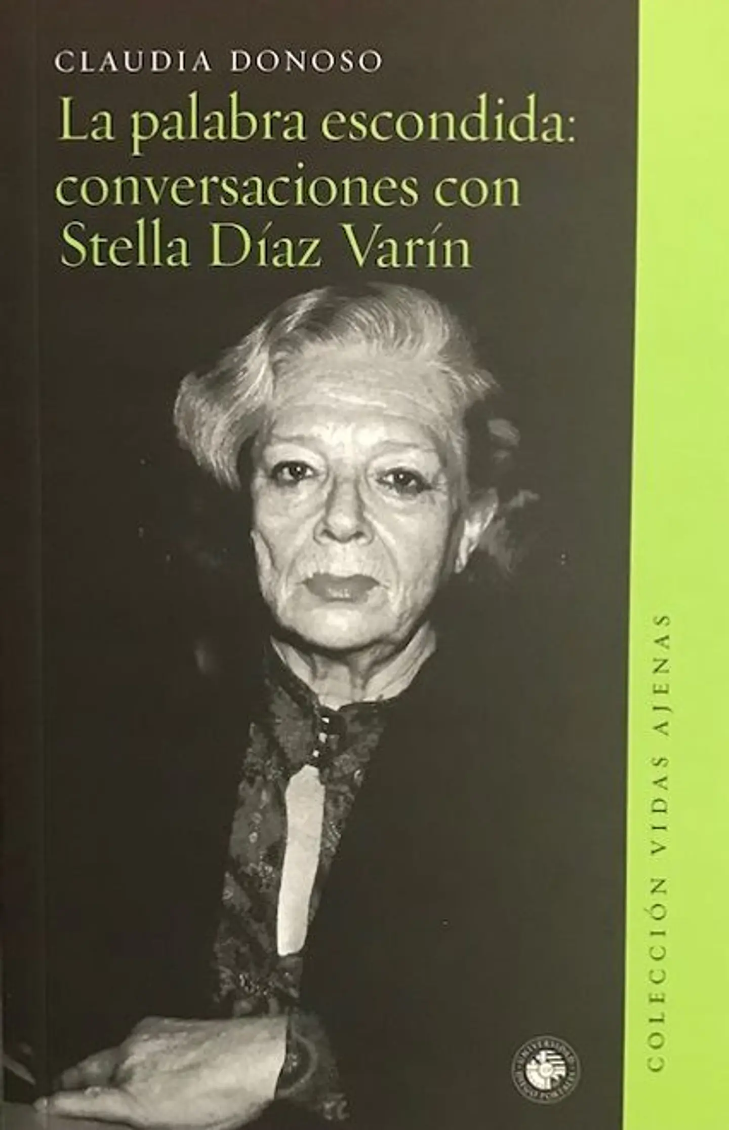 LA PALABRA ESCONDIDA CONVERSACIONES CON STELLA DIAZ VARIN 1