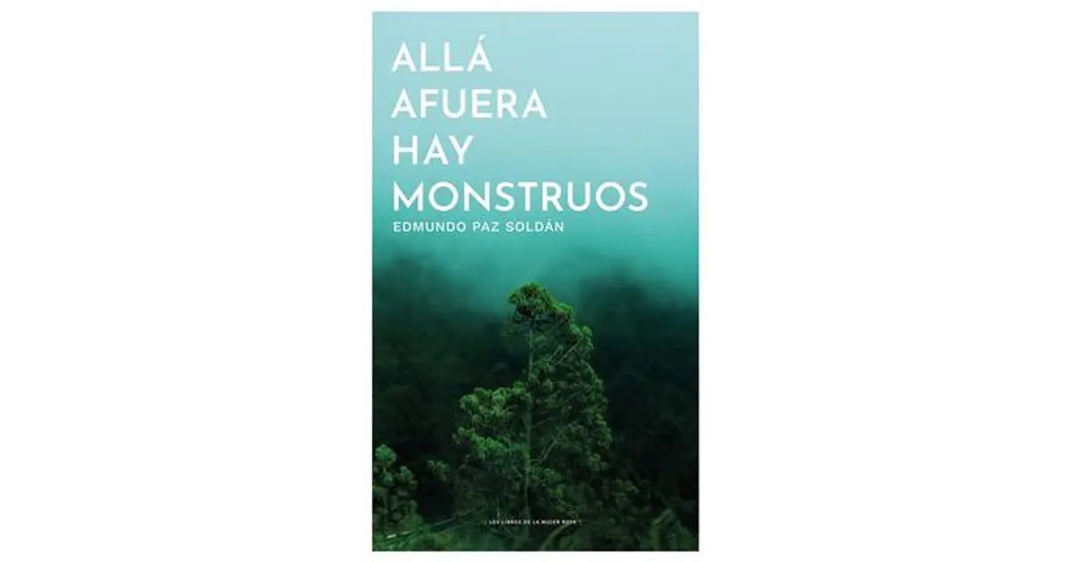 ALLA AFUERA HAY MONSTRUOS
