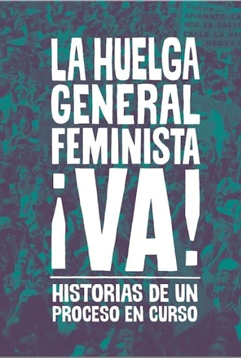 LA HUELGA GENERAL FEMINISTA VA