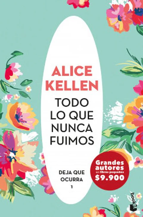 TODO LO QUE NUNCA FUIMOS DEJA QUE OCURRA 1