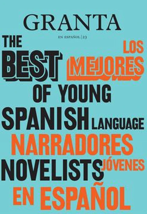 GRANTA 23 LOS MEJORES NARRADORES JOVENES EN ESPAÑOL