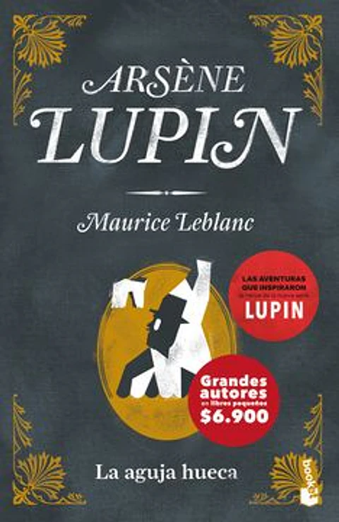 ARSENE LUPIN LA AGUJA HUECA