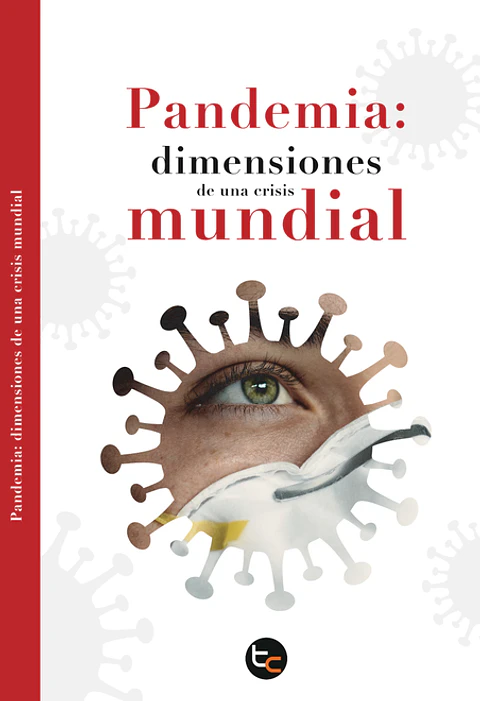 PANDEMIA DIMENSIONES DE UNA CRISIS MUNDIAL