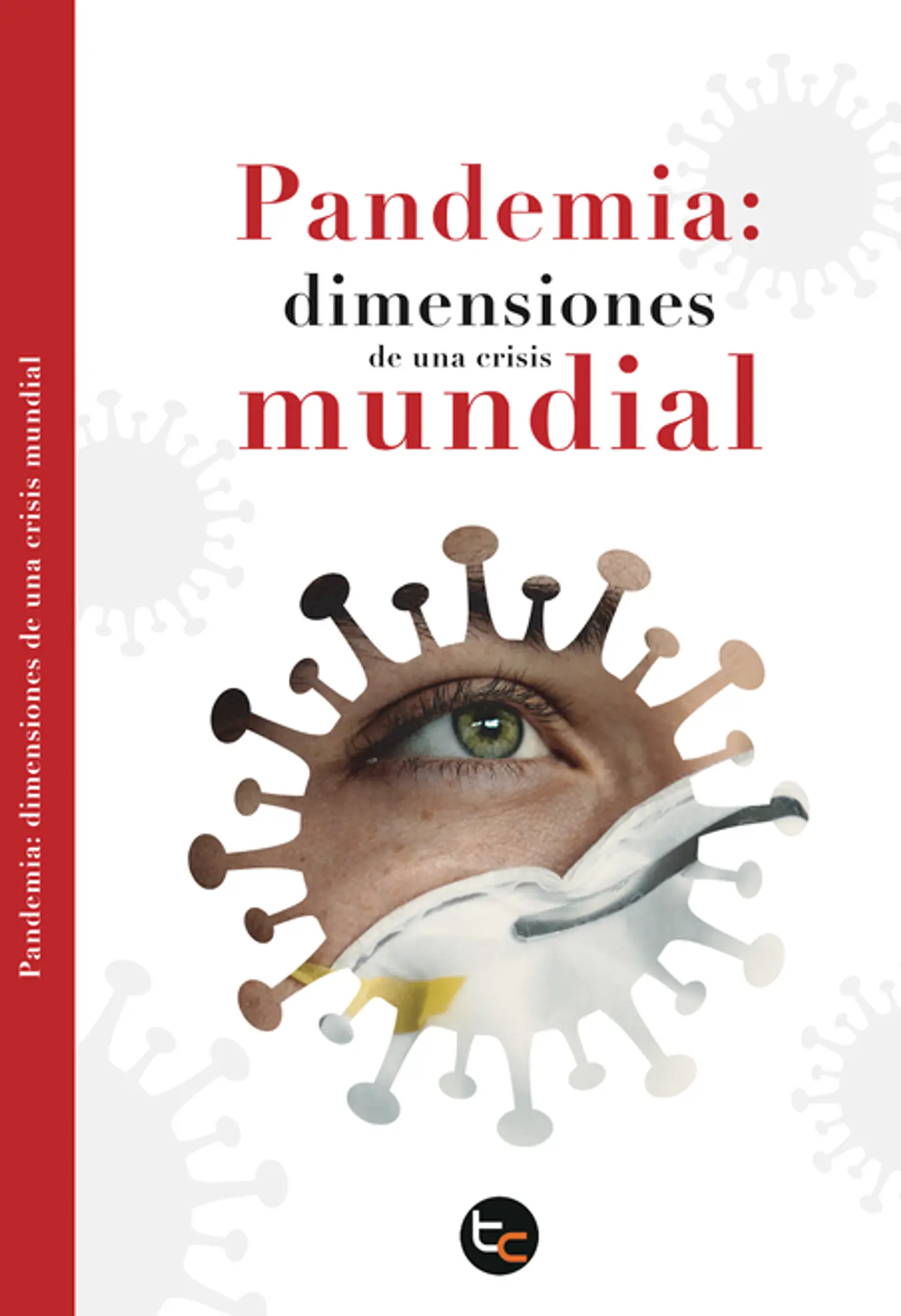 PANDEMIA DIMENSIONES DE UNA CRISIS MUNDIAL 1