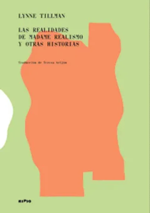 LAS REALIDADES DE MADAME REALISMO Y OTRAS HISTORIAS