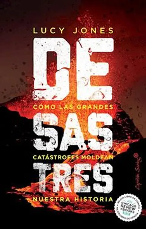 DESASTRES COMO LAS GRANDES CATASTROFES MOLDEAN NUESTRA HISTORIA