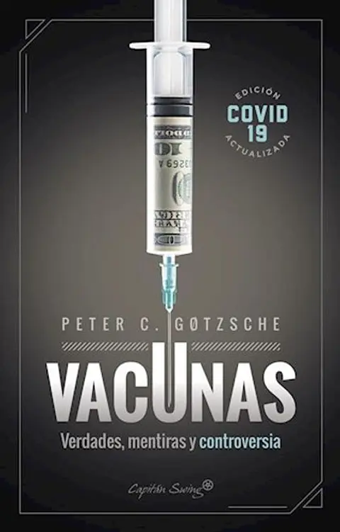 VACUNAS VERDADES MENTIRAS Y CONTROVERSIA