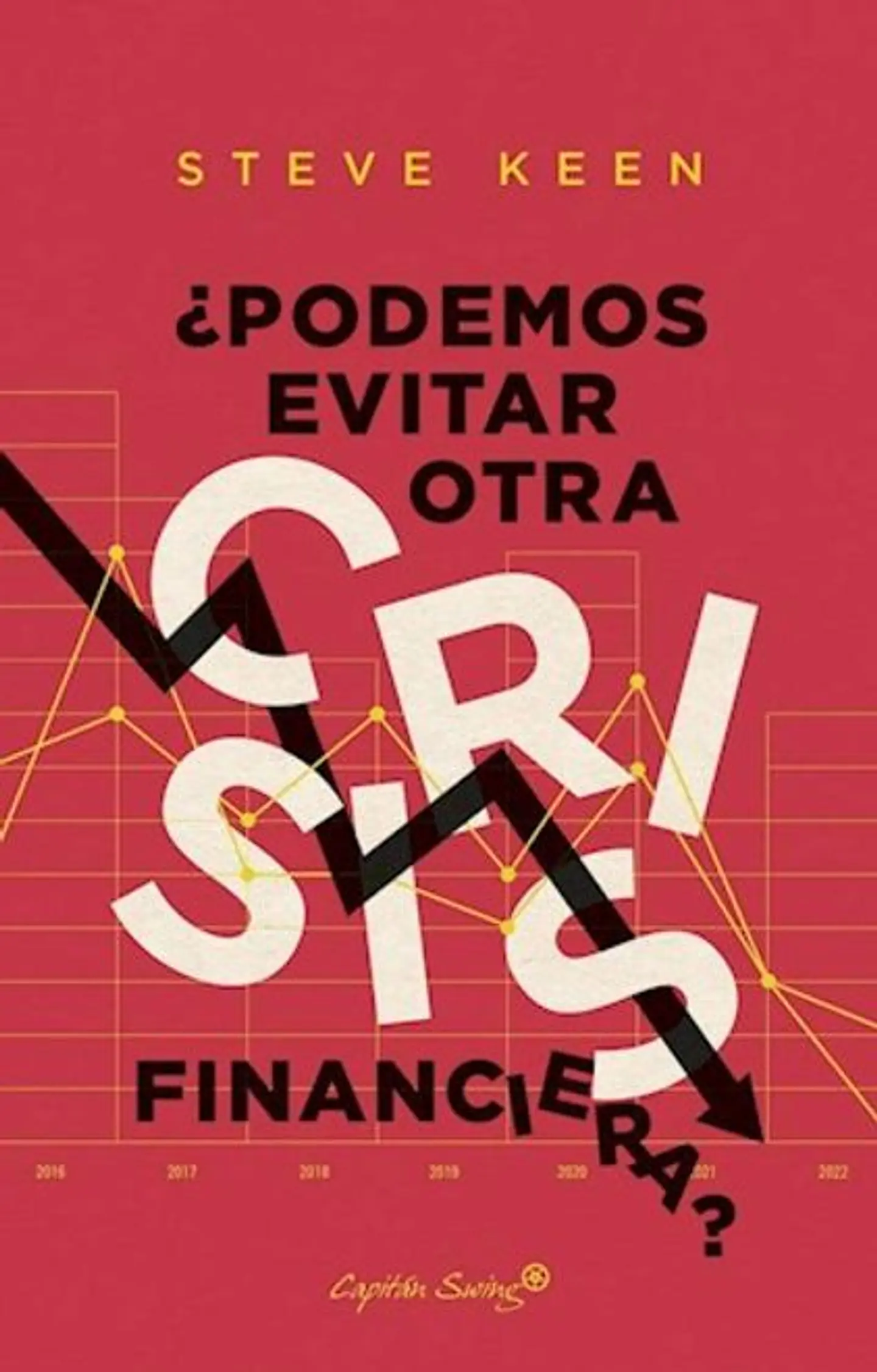 PODEMOS EVITAR OTRA CRISIS FINANCIERA 1
