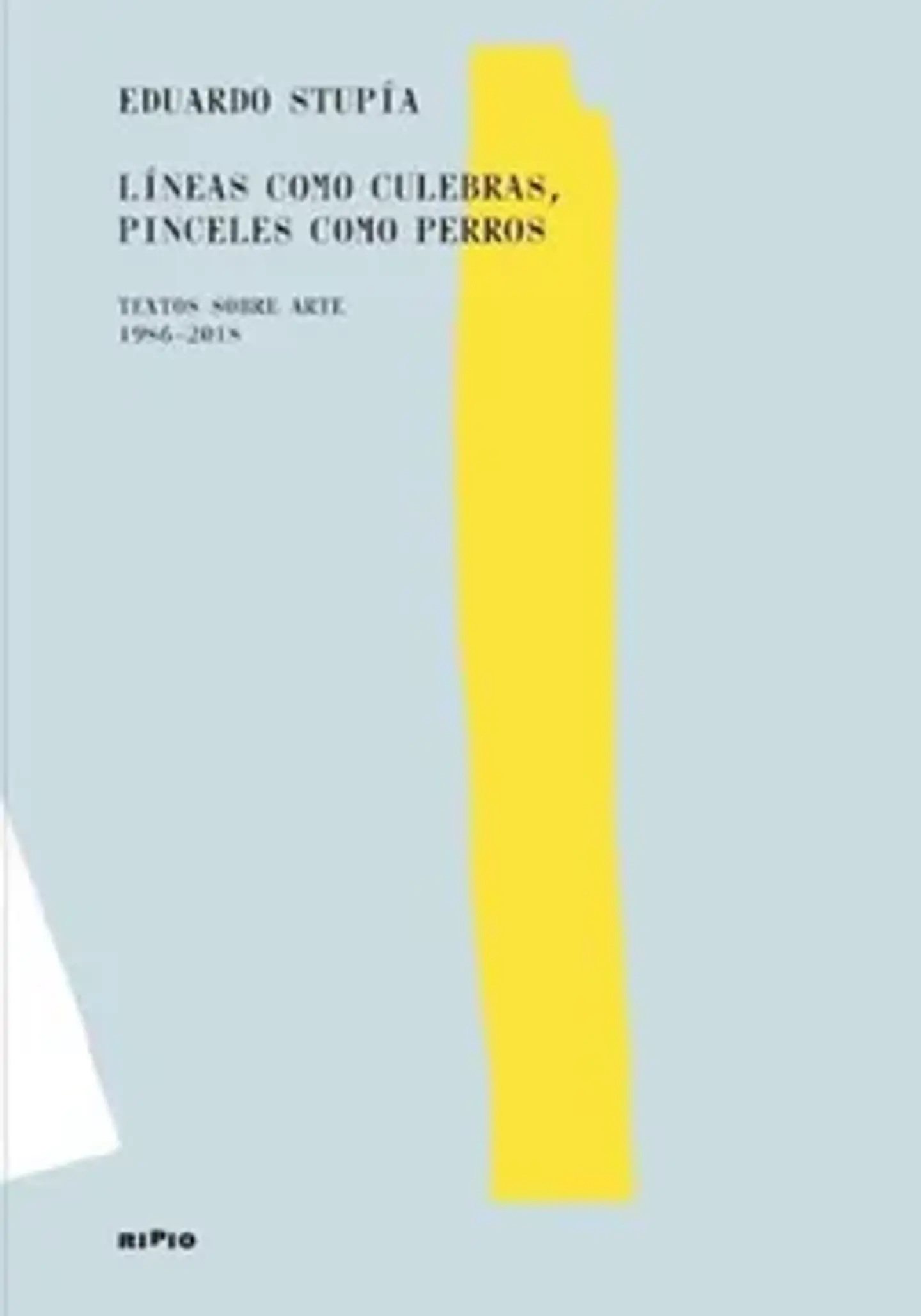 LINEAS COMO CULEBRAS PINCELES COMO PERROS 1