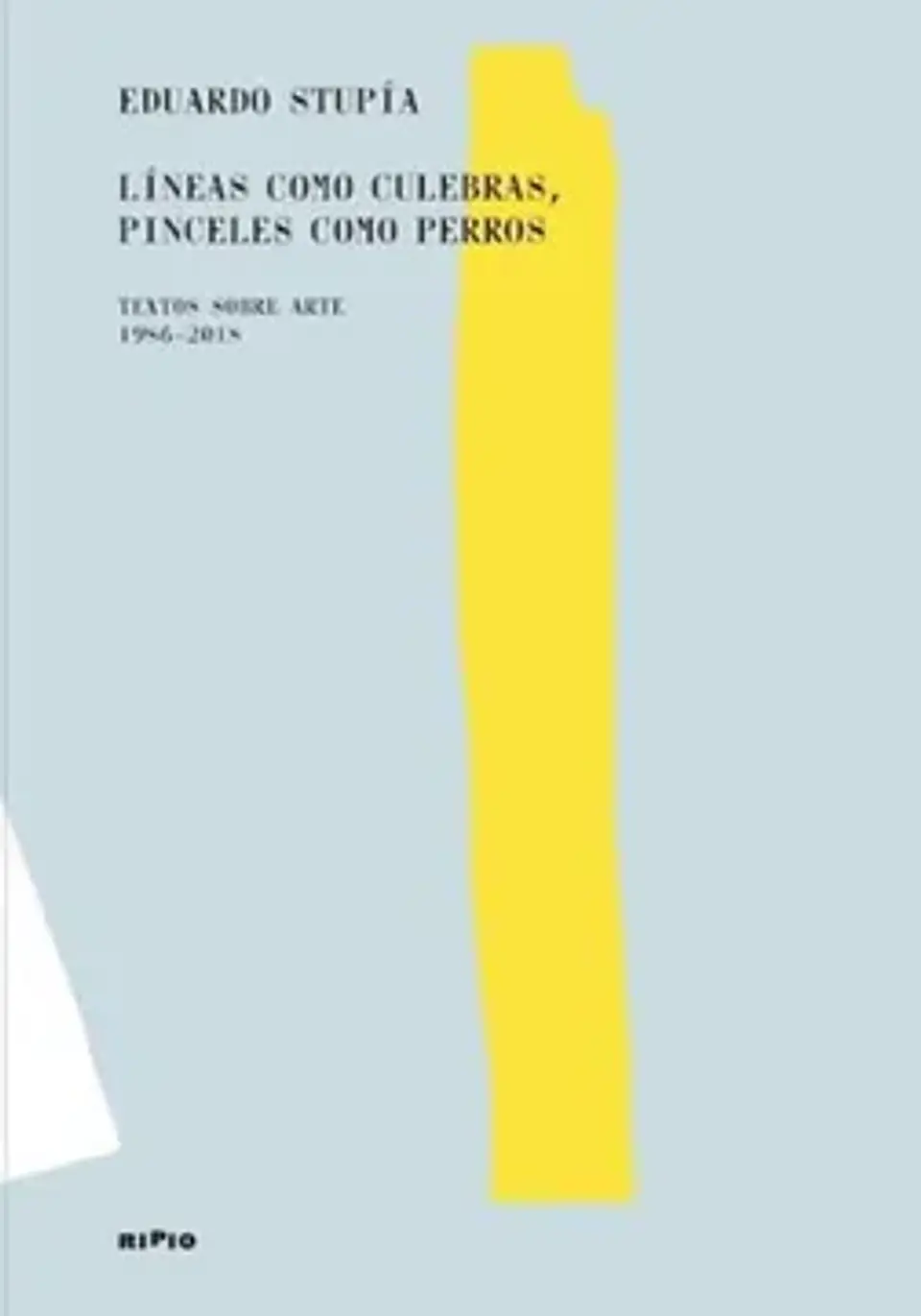 LINEAS COMO CULEBRAS PINCELES COMO PERROS 1