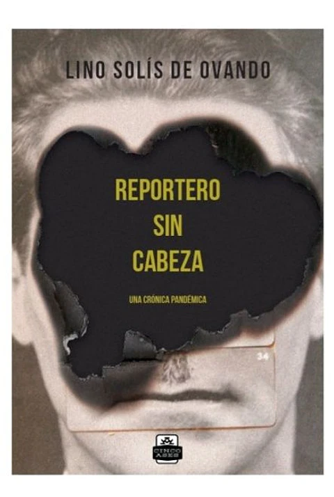 REPORTERO SIN CABEZA