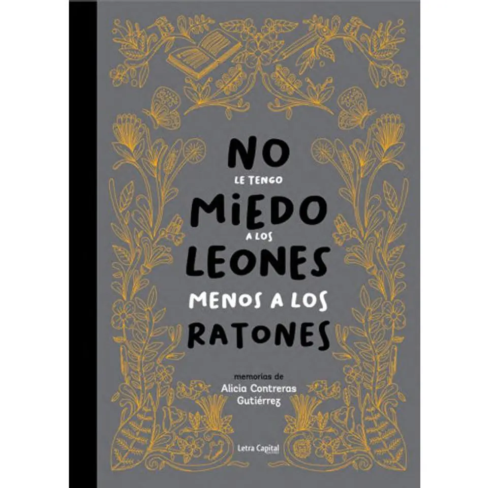 NO LE TENGO MIEDO A LOS LEONES MENOS A LOS RATONES 1