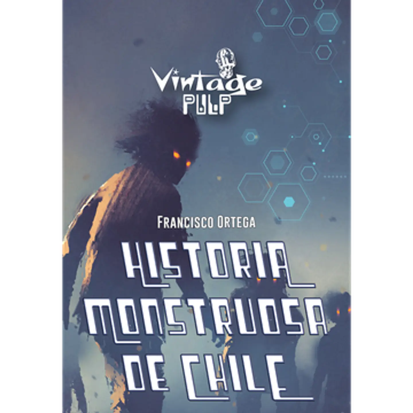 HISTORIA MONSTRUOSA DE CHILE 1