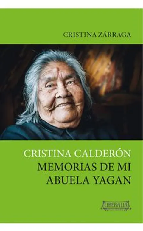 CRISTINA CALDERON. MEMORIAS DE MI ABUELA YAGAN