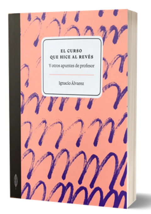 EL CURSO QUE HICE AL REVES