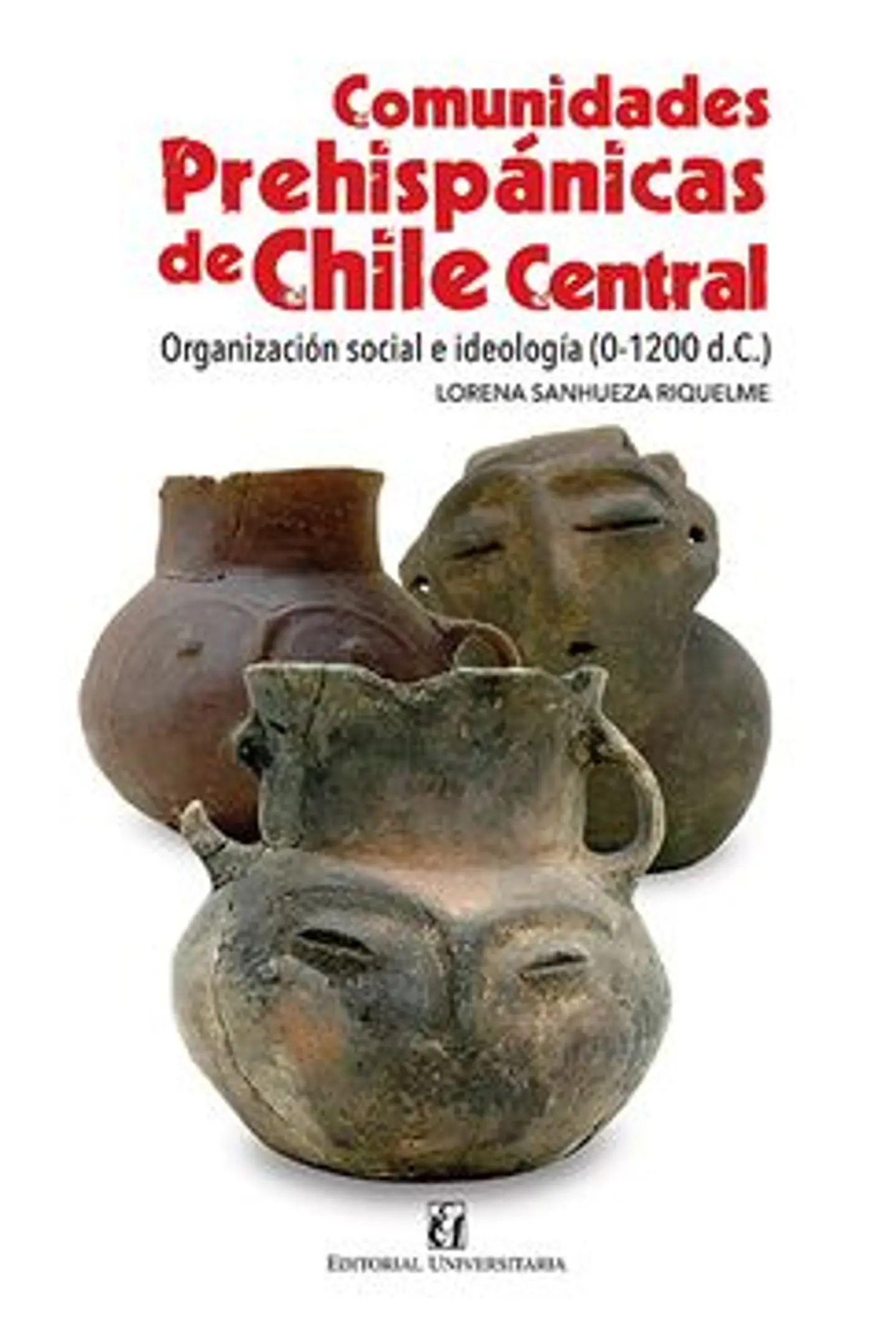 COMUNIDADES PREHISPANICAS DE CHILE CENTRAL 1