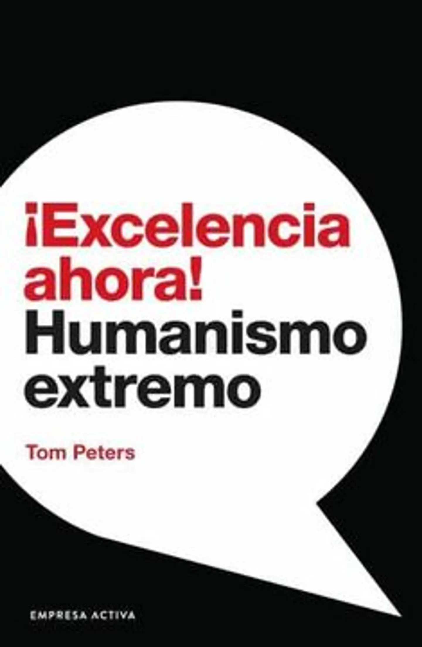 EXCELENCIA AHORA HUMANISMO EXTREMO 1