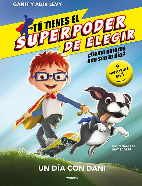 UN DIA CON DANI. EL SUPERPODER DE ELEGIR