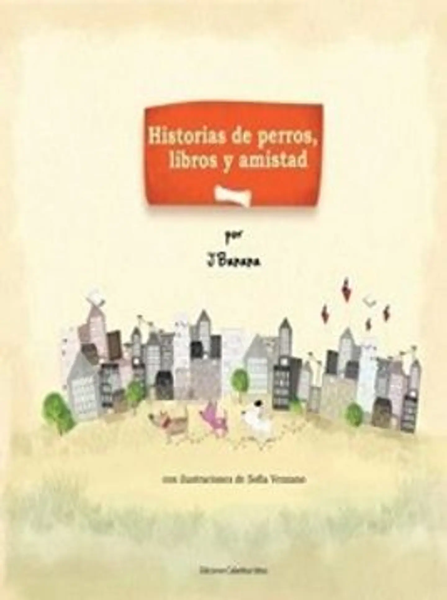 HISTORIAS DE PERROS LIBROS Y AMISTAD 1