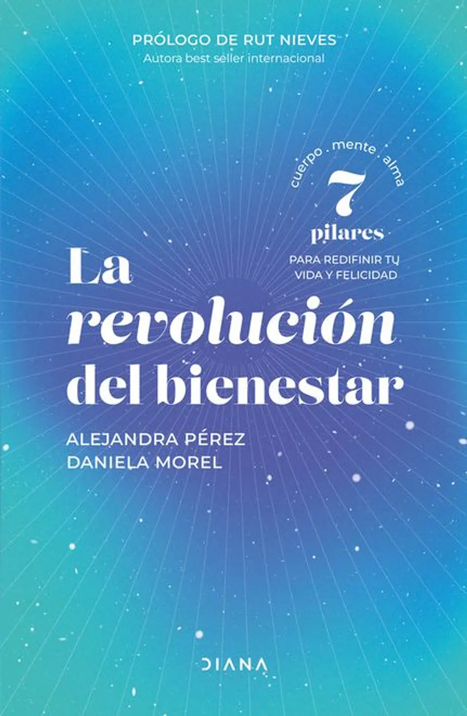 LA REVOLUCION DEL BIENESTAR (7PILARES PARA REDEFINIR TU VIDA Y FELICIDAD) 1
