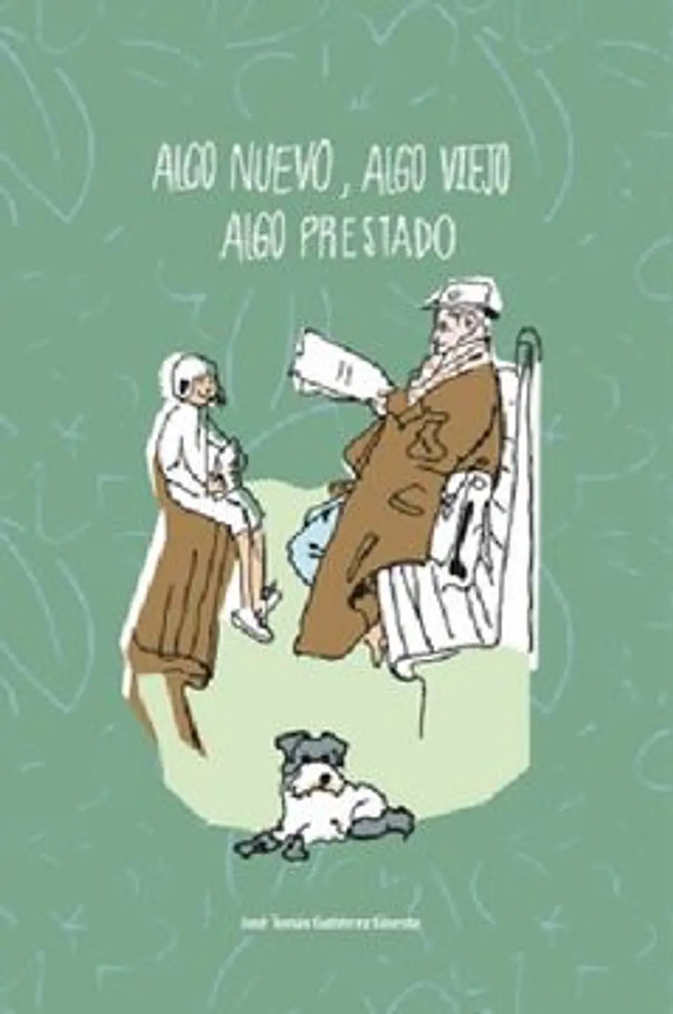 ALGO NUEVO ALGO VIEJO ALGO PRESTADO 1