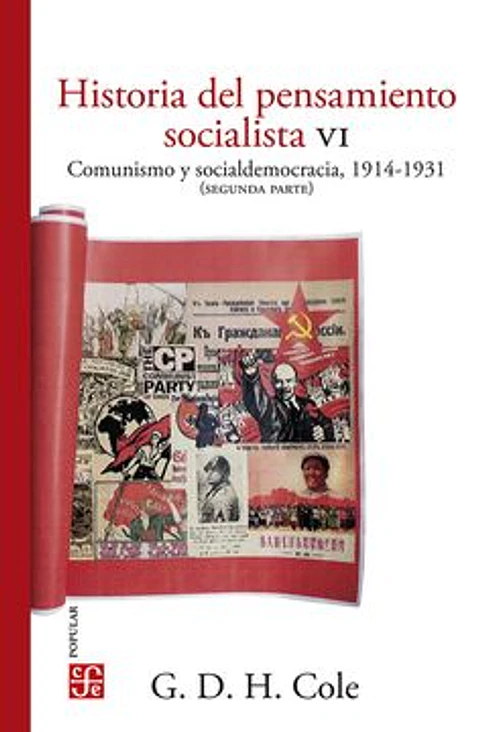 HISTORIA DEL PENSAMIENTO SOCIALISTA VI (COMUNISMO Y SOCIALDEMOCRACIA 1914 - 1931 SEGUNDA PARTE)