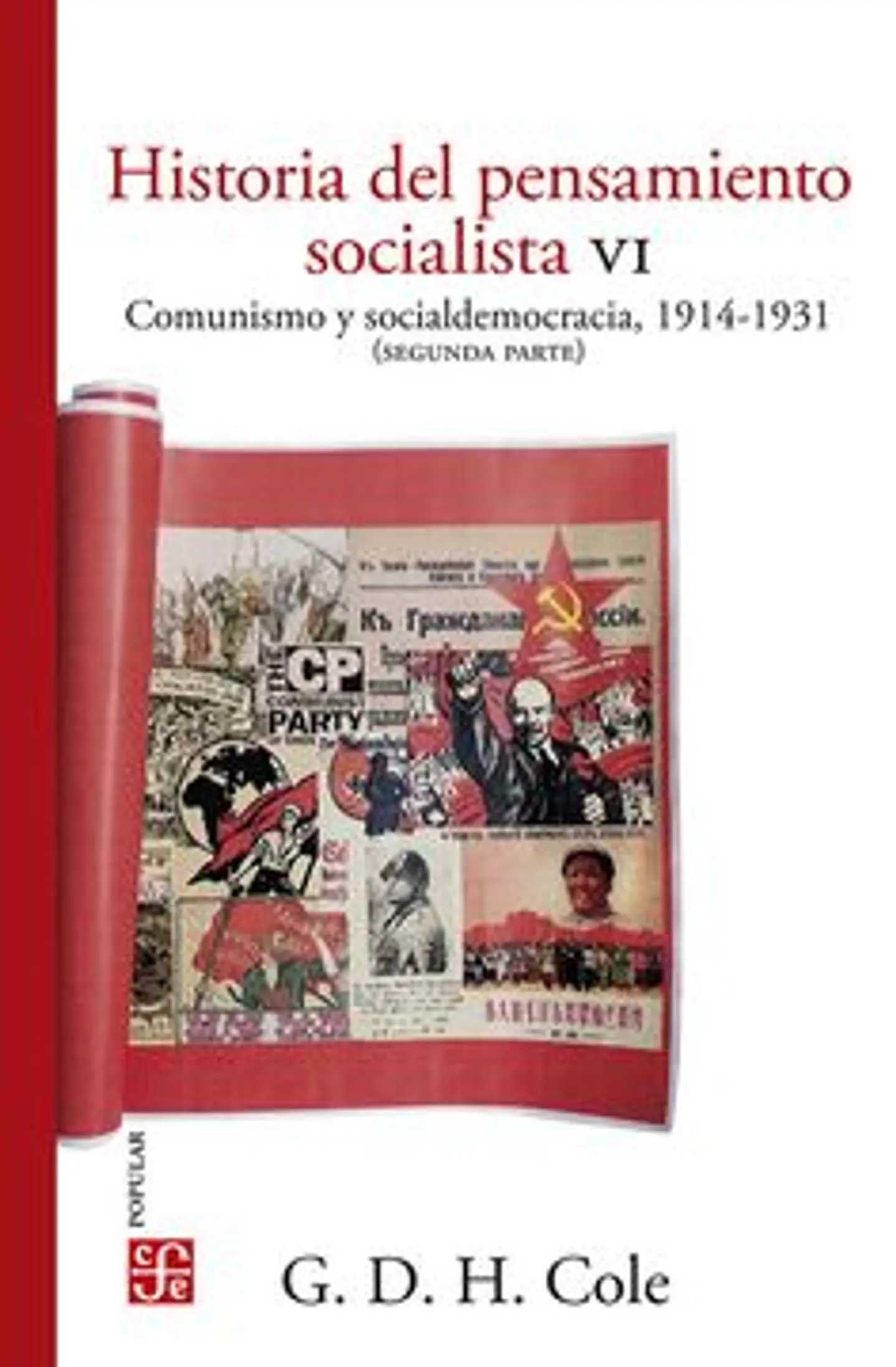HISTORIA DEL PENSAMIENTO SOCIALISTA VI (COMUNISMO Y SOCIALDEMOCRACIA 1914 - 1931 SEGUNDA PARTE) 1