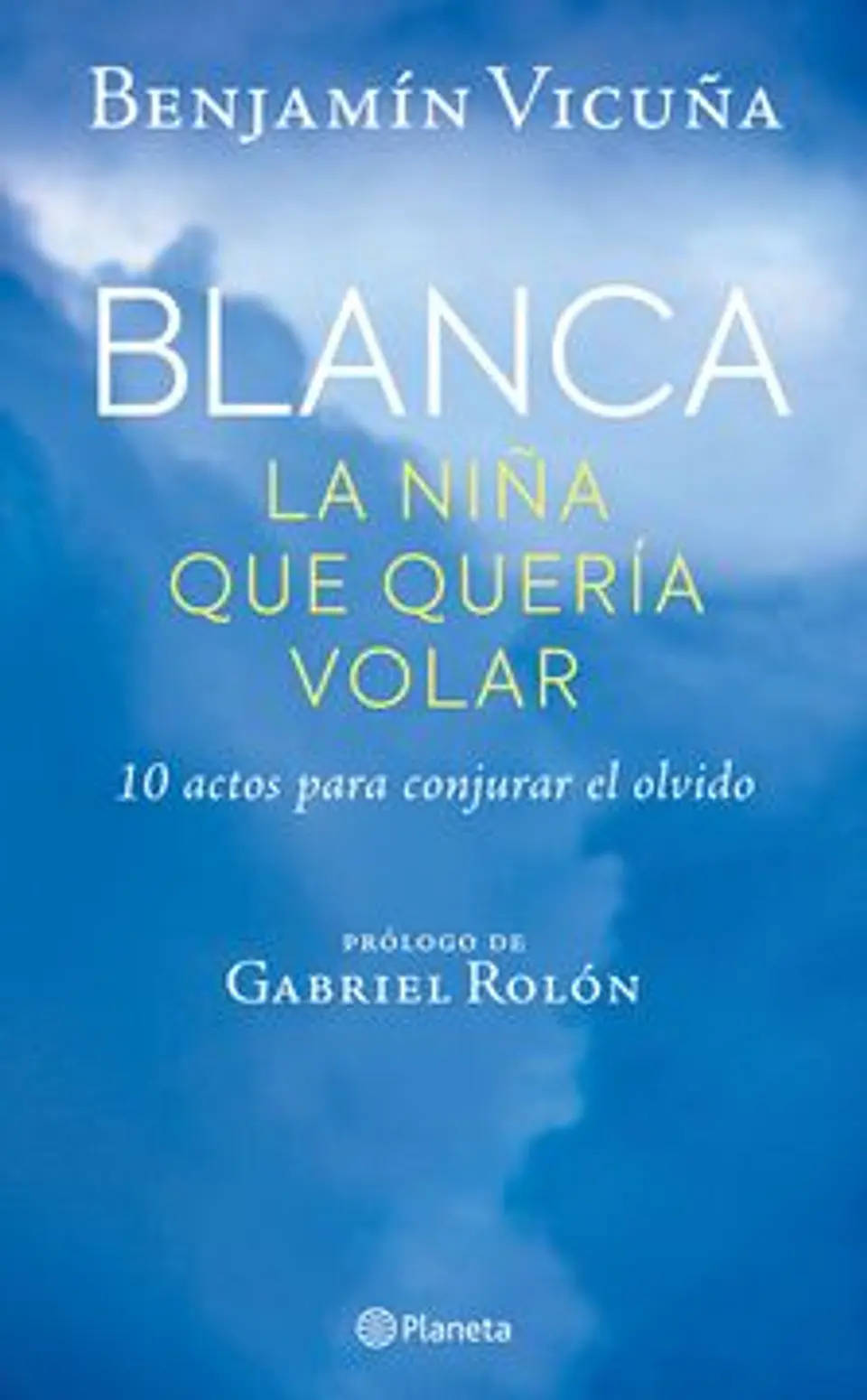 BLANCA LA NIÑA QUE QUERIA VOLAR 1