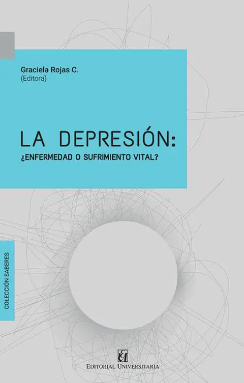 LA DEPRESION (ENFERMEDAD O SUFRIMIENTO VITAL)