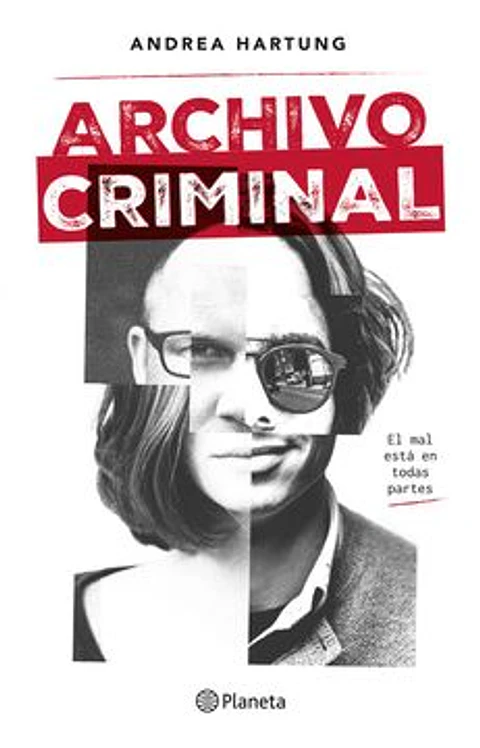 ARCHIVO CRIMINAL (EL MAL ESTA EN TODAS PARTES)