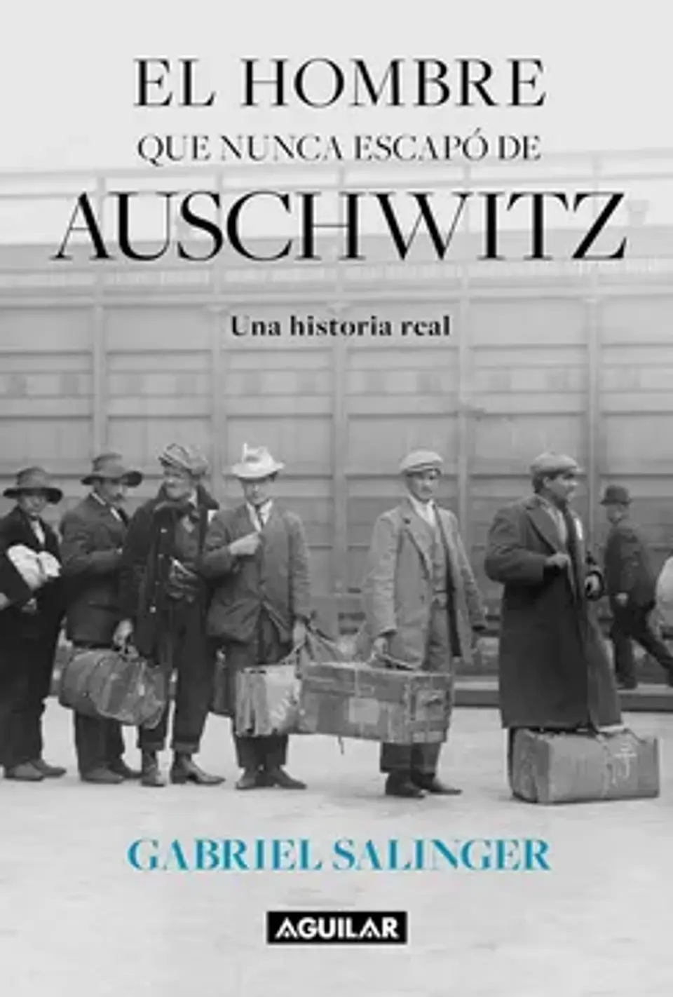 EL HOMBRE QUE NUNCA ESCAPO DE AUSCHWITZ 1