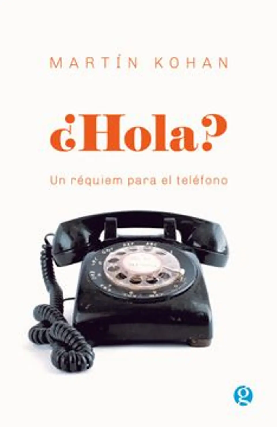 HOLA (UN REQUIEM PARA EL TELOFONO) 1