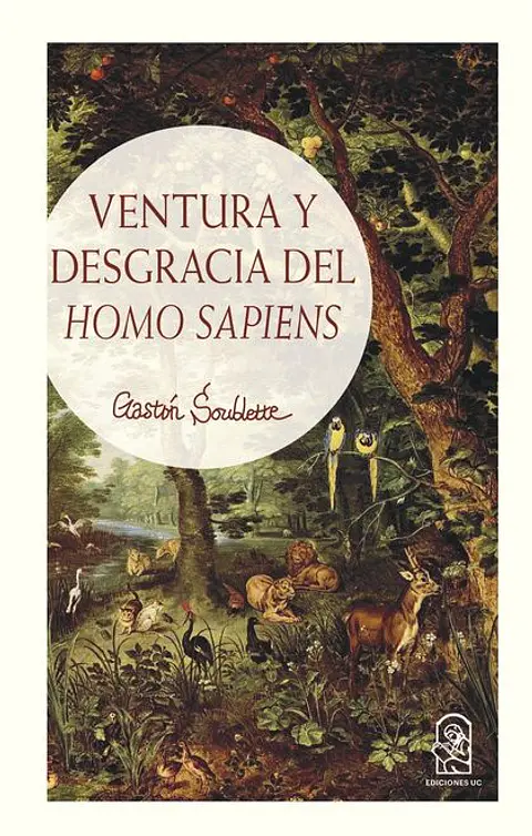 VENTURA Y DESGRACIA DEL HOMO SAPIENS